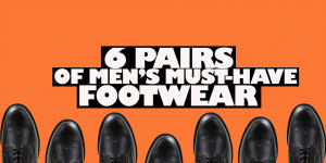 6 PAIRS OF MEN'S MUST-HAVE FOOTWEAR FOR 2016